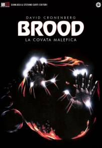 Brood - La covata malefica