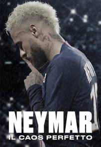 Neymar: Il caos perfetto