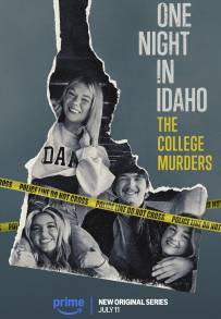 One Night in Idaho: The College Murders