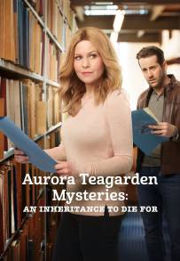 I misteri di Aurora Teagarden - Un'eredità per cui morire