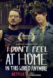 I Don't Feel at Home in This World Anymore