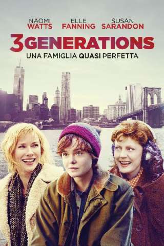 3 Generations - Una famiglia quasi perfetta