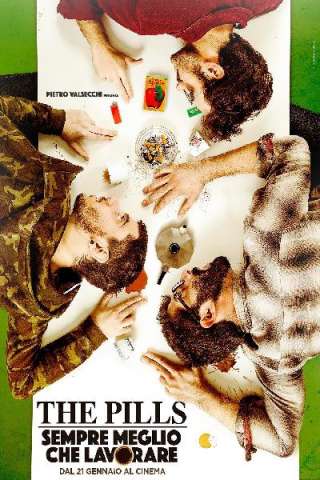 The Pills - Sempre meglio che lavorare