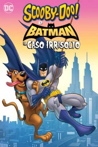 Scooby-Doo! & Batman: Il caso irrisolto