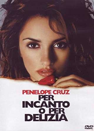 Per incanto o per delizia
