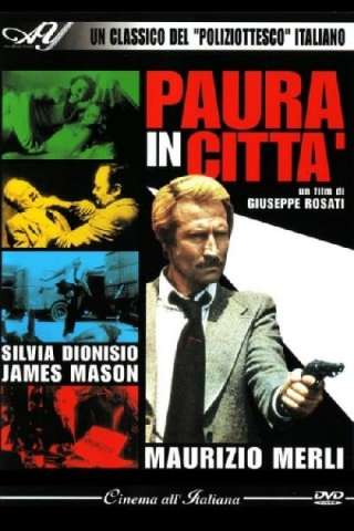 Paura in città