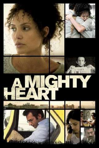 A Mighty Heart - Un cuore grande