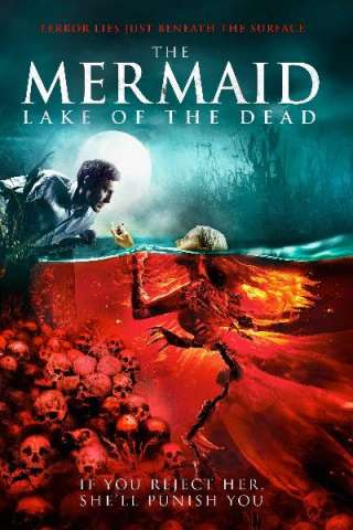 The Mermaid: Lake of the Dead