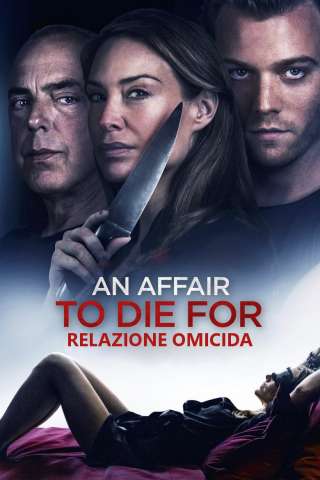 Relazione Omicida - An Affair to Die For