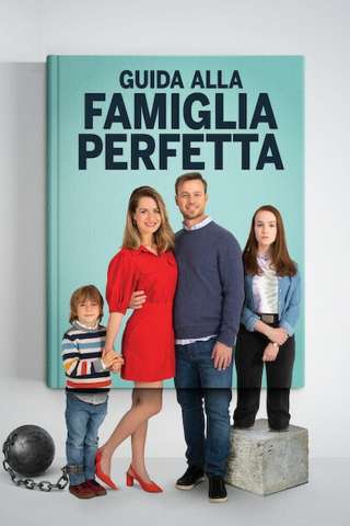Guida alla famiglia perfetta