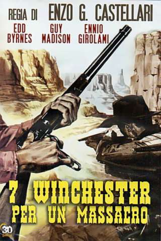 7 winchester per un massacro