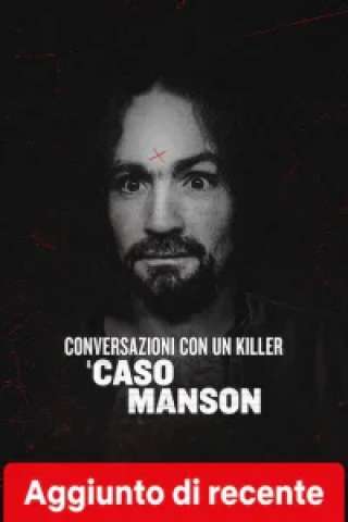 Conversazioni con un killer: Il caso Manson