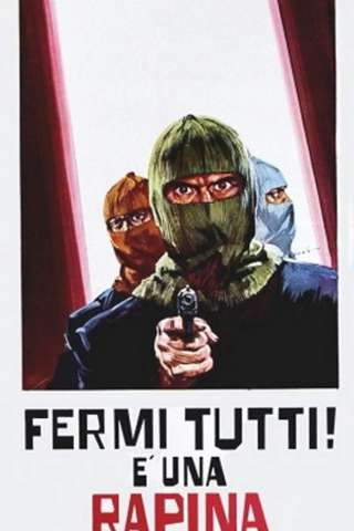 Fermi tutti! È una rapina