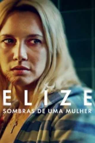 Elize - Le ombre di una donna