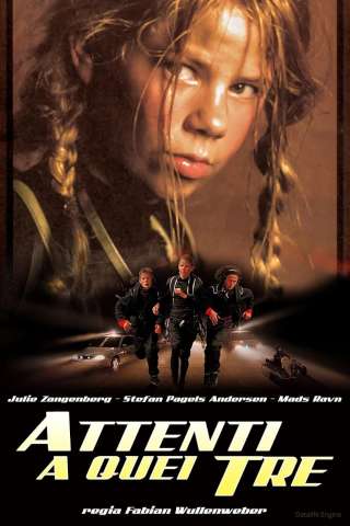 Attenti a quei tre