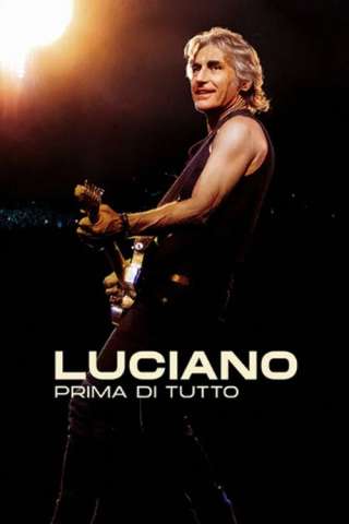 Luciano, Prima di Tutto