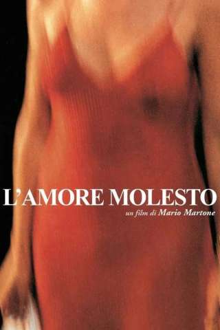 L'amore molesto