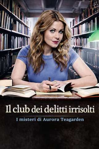 I misteri di Aurora Teagarden - Il club dei delitti irrisolti