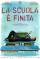 La scuola è finita